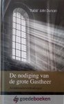 Duncan, Rabbi John - De nodiging van de grote Gastheer *nieuw* --- Avondmaalsoverdenkingen Duncan, Rabbi John - De nodiging van de grote Gastheer *nieuw* --- Avondmaalsoverdenkingen