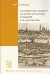 R.A.W.J. Hackeng - Het middeleeuwse grondbezit van het Sint-Servaaskapittel te Maastricht in de regio Maas-Rijn