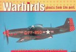 Boyne, Walter J. - Warbirds: Ghosts From The Past
