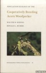 Koenig, Walter D. & Ronald L. Mumme - Population Ecology of the Cooperatively Breeding Acorn Woodpecker
