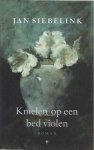 Siebelink, Jan - Knielen op een Bed Violen