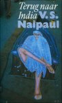 Naipaul, V.S. - Terug naar India.