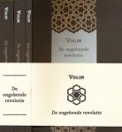 Volin - De ongekende revolutie: Geboorte, groei en triomf van de Russische revolutie 1825 - 1917; Het bolsjevisme en de anarchie; De strijden voor de ware sociale revolutie 1918-1921