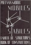 MOOK, Piet van - Piet van Mook - Mobiles - Stabiles - Cahier de structures / Book of constructions / Structuurconstructies.