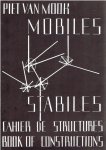 MOOK, Piet van - Piet van Mook - Mobiles - Stabiles - Cahier de structures / Book of constructions / Structuurconstructies. MOOK, Piet van - Piet van Mook - Mobiles - Stabiles - Cahier de structures / Book of constructions / Structuurconstructies.