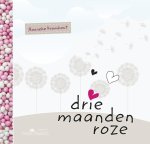 Hanneke Kromhout - Drie maanden roze