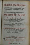 Bachiene, Bachiene, Willem Albert - Heilige Geographie of Aardrykskundige Beschryving van alle de Landen, enz. in de H.S. voorkomende. Iste Deel: Behelzende eene Algemeene Beschryving des Joodschen Lands eertyds Kanaan. Als van deszelfs veelerly benaamingen, de gelegenheid en ui...