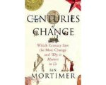 Ian Mortimer - Centuries Of Change