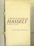 Collen, Jacques  Rutten, Raymond - Culinaire herinneringen aan Hasselt de hoofdstad van de smaak