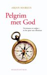 Arjan Markus - Pelgrim met God