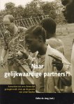 Jong, Eelke de (red.) - Naar gelijkwaardige partners?! Aanzetten tot een christelijk geïnspireerde visie op de positie van arme landen