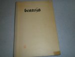  - Beatrijs. eerste integrale reproductie van het handschrift, naast de tekst in typographie, olv Jur. Verhofstede...2de druk.