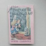 Lewis Carroll - Alice throgh the looking glass