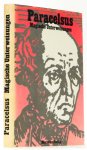PARACELSUS - Magische Unterweisungen. Herausgeber, Übersetzer aus dem Mittelhochdeutschen und Kommentar S. Kappstein.