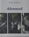 Gladines, Cyriel. - Ademnood. Gladines, Cyriel. - Ademnood.