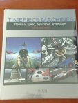 Simonian, John - Timepiece Machines / stories of speed, endurance and design