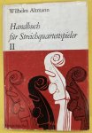 ALTMANN, WILHELM. - Handbuch für Streichquartettspieler. Ein Führer durch die Literatur des Streichquartetts. Band II.