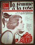 Gabaroche, Gaston: - La femme à la rose. Paroles de Ch. A. Abadie. Chant et piano