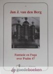 Bonefaas, Jan - Fantasie en Fuga Psalm 47 *nieuw*