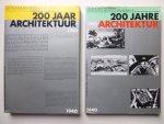 Bollerey, Franziska (ed.). - 200 Jahre Architektur 1740-1940/ Bilder und Dokumente zur neueren Architekturgeschichte/ 200 Jaar Architektuur 1740-1940/ Bloemlezing van interpretaties van architektuur en stedebouw.