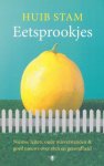 Stam, Huib - Eetsprookjes. Nieuwe feiten, oude misverstanden en goed nieuws