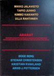 Springfeldt, Björn - Ararat: Alternative research in architecture resources art and technology: Mikko Jalavisto, Tapio Junno, Kimmo Kaivanto, Ulla Rantanen, Boge Berg, Steinar Christensen, Kristian Kvakland, Arvid J. Pettersen