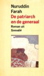 Farah, Nuruddin - De patriarch en de generaal