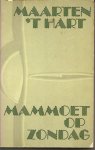 Hart (Maassluis, November 25, 1944), Maarten 't - Mammoet op zondag -18 verhalen.