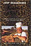 BRAAKHEKKE JOOP - KOOKGEK op SAFARI  * Met joop op stap ...bijzondere recepten uit Zuid-Afrika
