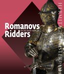 Michail Piotrovsky - Romanovs in de ban van de ridders