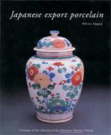 Impey, Oliver: - Japanese export porcelain. Catalogue of the Collection of the Ashmolean Museum
