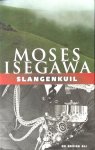 Isegawa, Moses - Slangenkuil