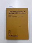 Lamprecht, Ingolf und A.I. Zotin: - Thermodynamics of Biological Processes