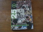  - FC Groningen 25 jaar voetbalgeschiedenis gesigneerd door spelers