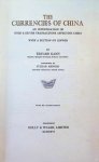 Eduard Kann, Julean Arnold - The Currencies of China: An Investigation of Gold & Silver Transactions Affecting China, with a Section on Copper