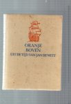 NOREL K . - ORANJE BOVEN uit de tijd van  JAN DE WIT