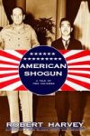 Robert Harvey - American Shogun