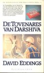 Eddings, David - De Mallorea 4: De Tovenares van Darshiva (1e druk, paperback)