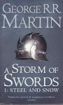 Martin, George R. R. - A Song of Ice and Fire 3: A Storm of Swords part 1: Steel and Snow Martin, George R. R. - A Song of Ice and Fire 3: A Storm of Swords part 1: Steel and Snow