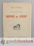 Hulst, W.G. van de - Beppie en Joop --- Serie Vrij en Blij