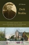 Neven, J.P. - Derk Brakke *nieuw* - laatste exemplaar! --- Uit het leven van een Staphorster ouderling en zijn vrienden