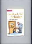  - Lachbuch für Schüler - Gags, Witze, Cartoons