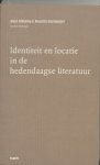 ... - (1) Identiteit En Locatie In De Hedendaagse Literatuur