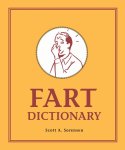Scott A. Sorensen - Fart Dictionary