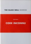 Dora García - Code Inconnu Proxy / De Sfinx / The Glass Wall Random