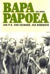 Derix , Jan . [ ISBN 9789062162635 ]  1606 - Bapa Papoea . ( Jan . P . K . van Eechoud . Een biografie . )  Veel illustraties over het leven en werk van de latere resident , o.a.  expedities in de 30 ' er jaren , tweede wereldoorlog .