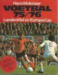Molenaar, Hans - Voetbal 75/76 -Landentitel en Europa Cup