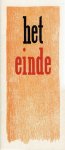 HAAF, Karel ten - Karel ten Haaf - Het einde. [6/70].