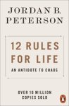 Jordan B. Peterson - 12 Rules for Life