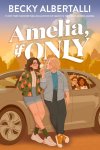 Becky Albertalli - (1) Amelia, If Only